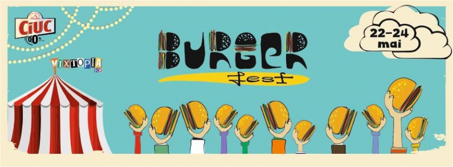  BURGERFEST iti aduce cei mai buni burgeri din Bucuresti